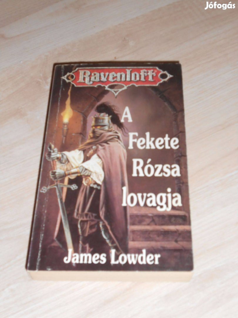 James Lowder: A Fekete Rózsa lovagja (Ravenloft)