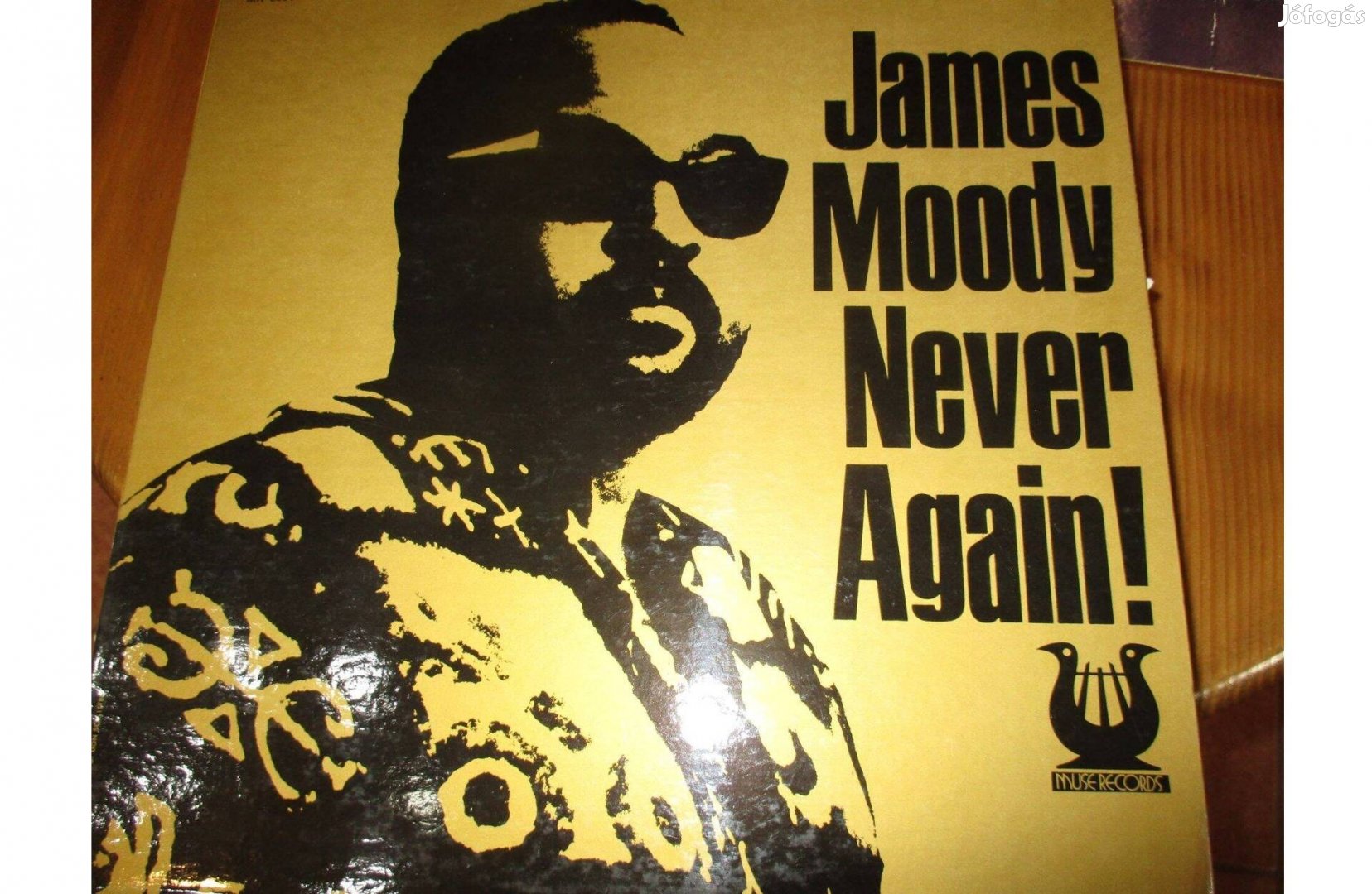 James Moody Never Again! bakelit hanglemez eladó