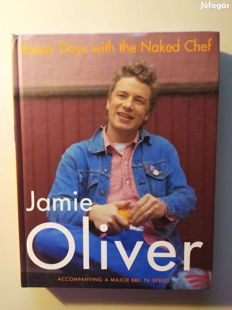 Jamie Oliver Happy Days with the Naked Chef