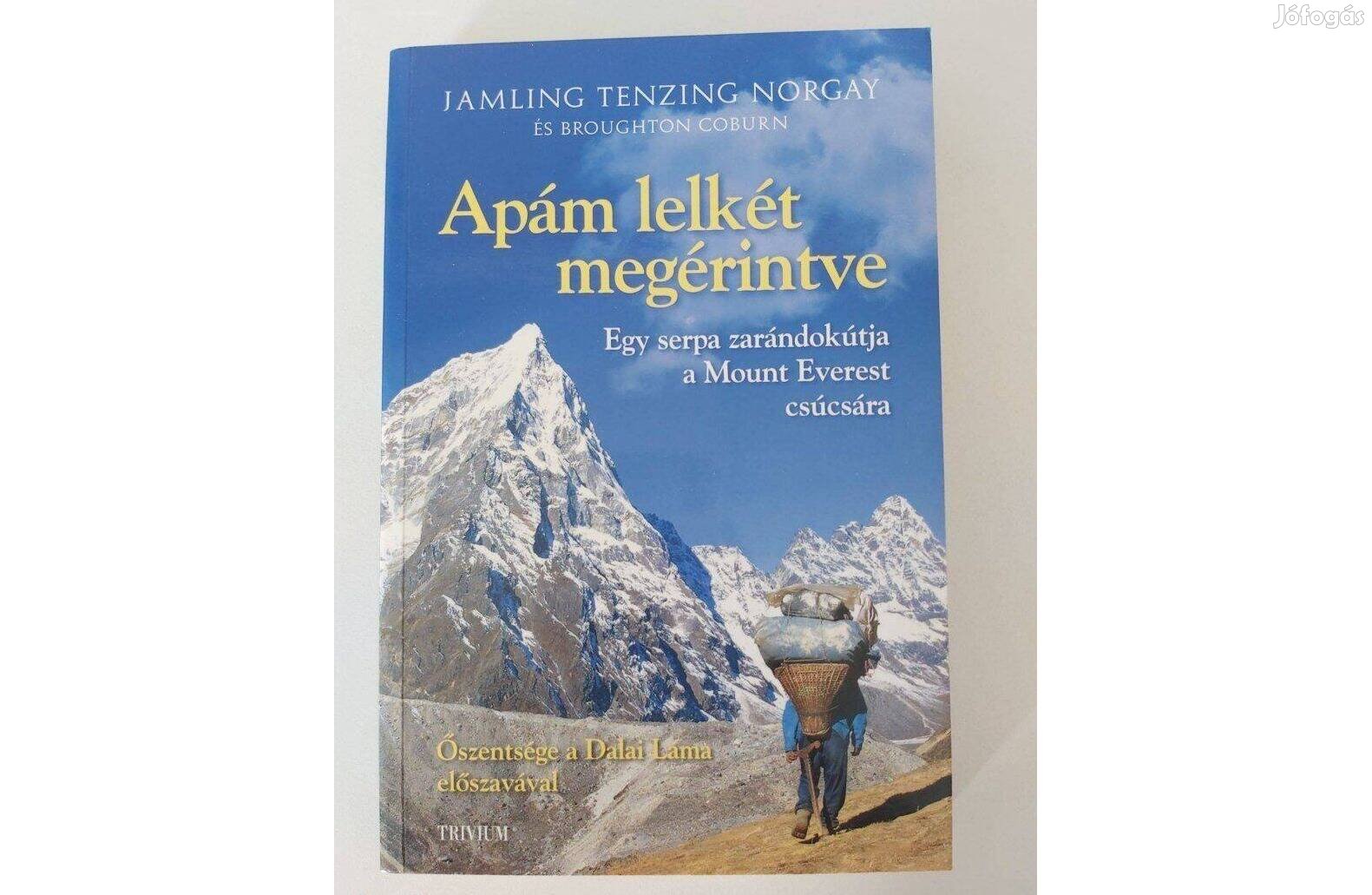 Jamling Tenzing Norgay, Broughton Coburn: Apám lelkét megérintve