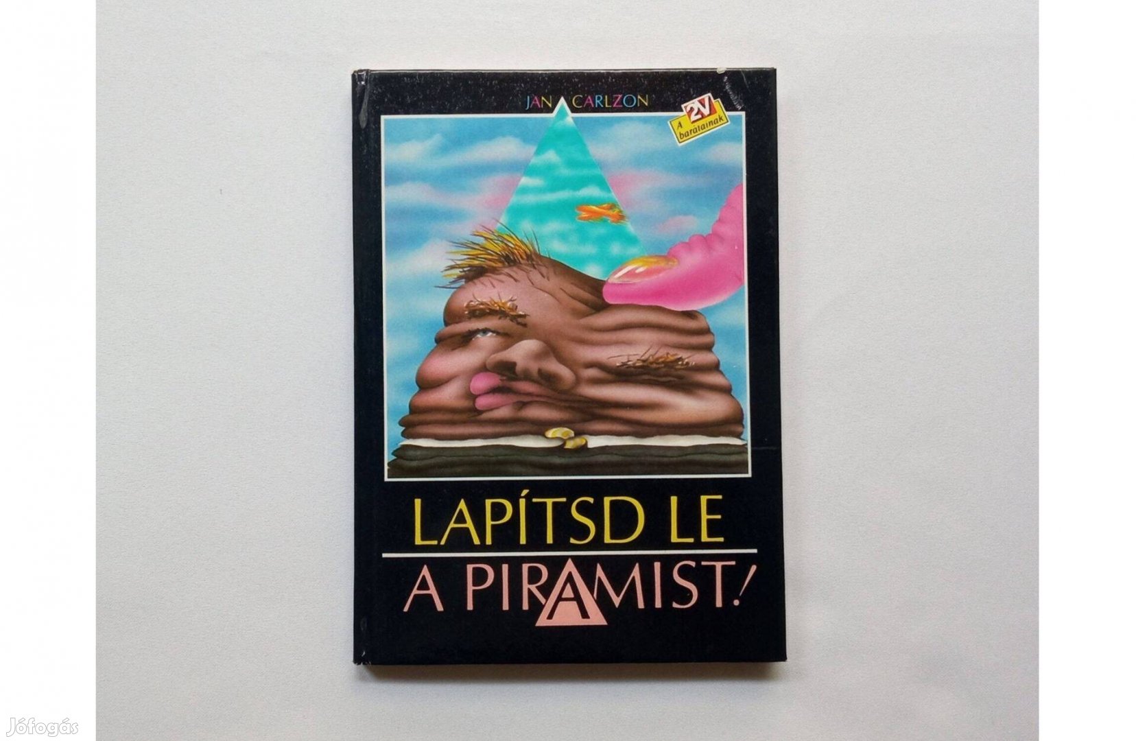 Jan Carlzon: Lapítsd le a piramist! (Az ügyfél a nyerő.) Zrinyi 1988