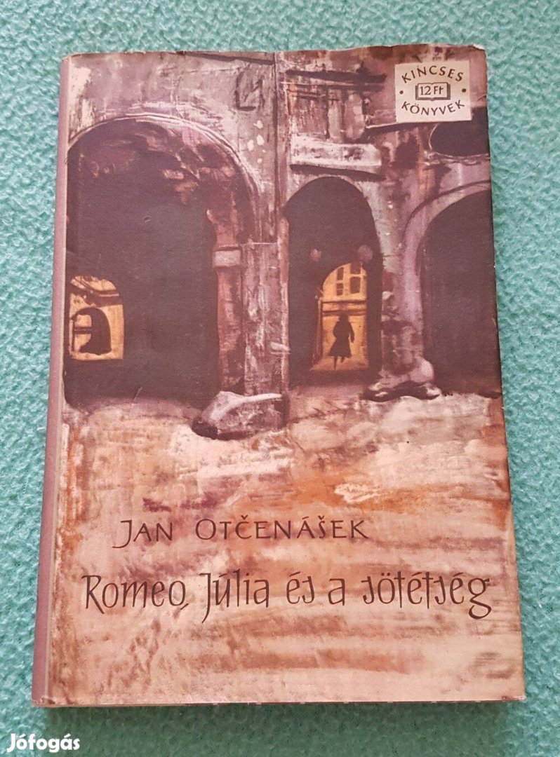 Jan Otcenásek - Romeo, Júlia és a sötétség könyv