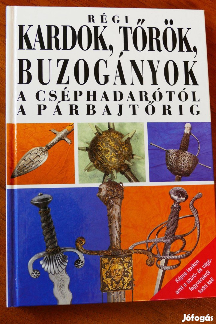 Jan Sach : Régi kardok, tőrök, buzogányok