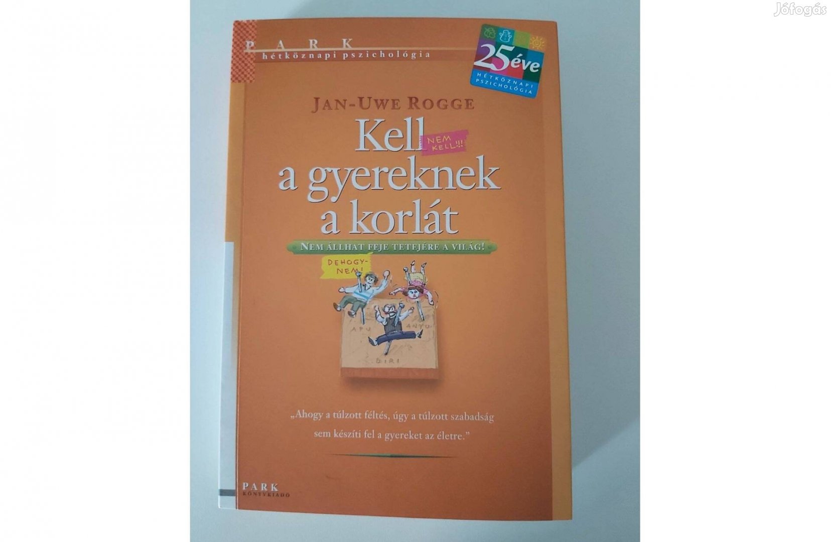 Jan-Uwe Rogge: Kell a gyereknek a korlát
