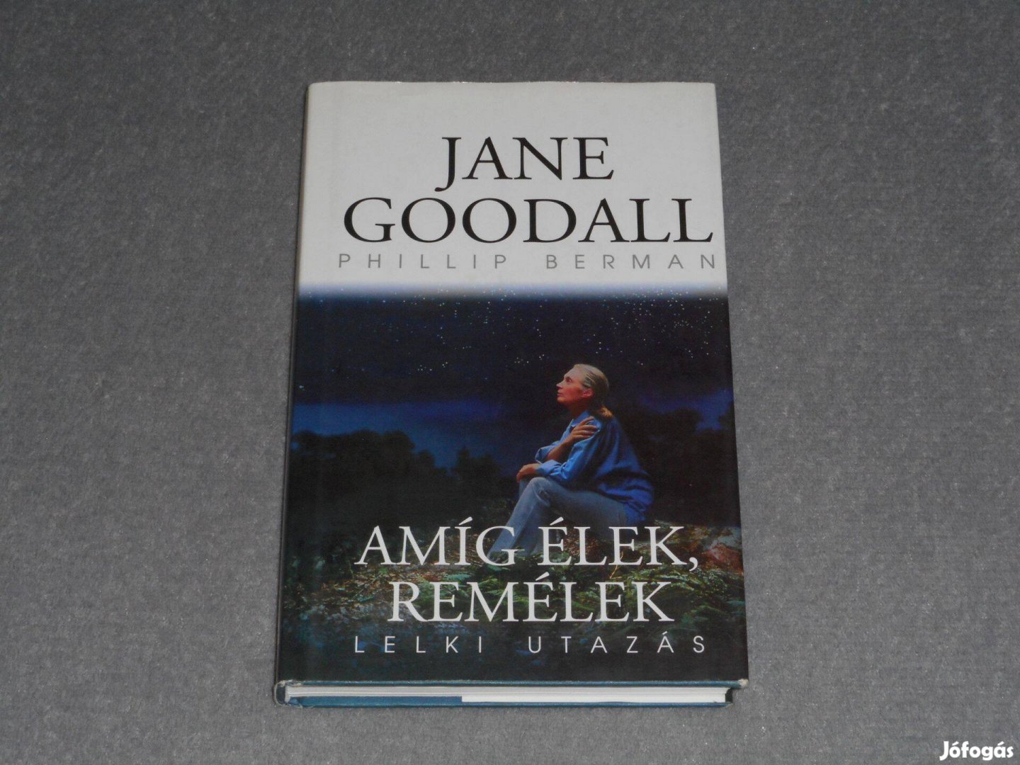 Jane Goodall, Phillip Berman - Amíg élek remélek - Lelki
