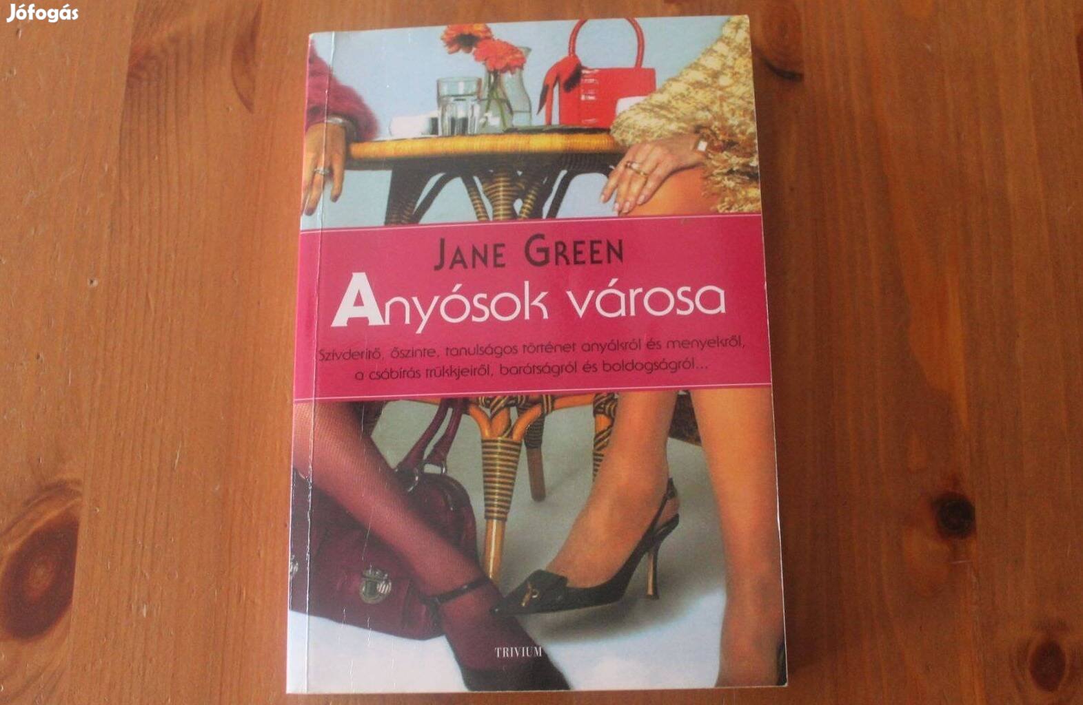 Jane Green - Anyósok városa