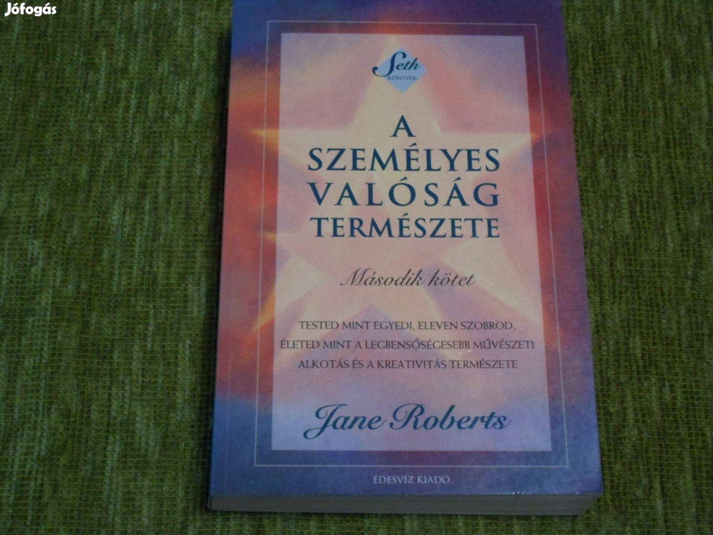 Jane Roberts: A személyes valóság természete - második kötet