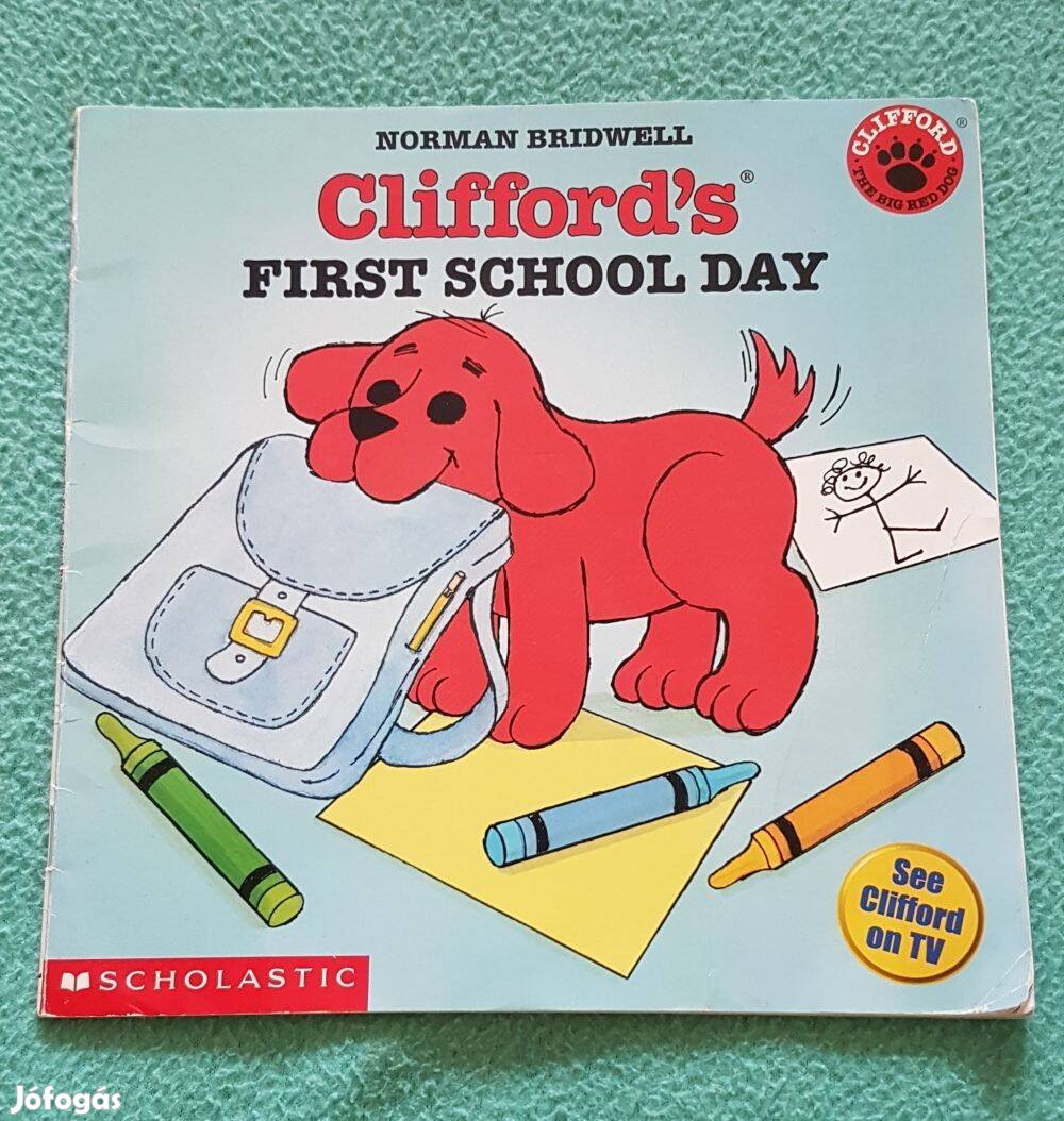 Janelle Cherrington: Clifford's First School Day mesekönyv (angol)
