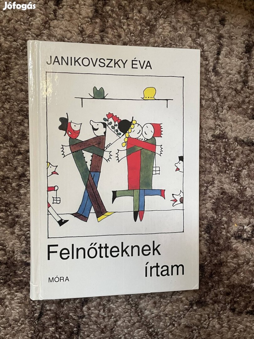 Janikovszky Éva: Felnőtteknek írtam