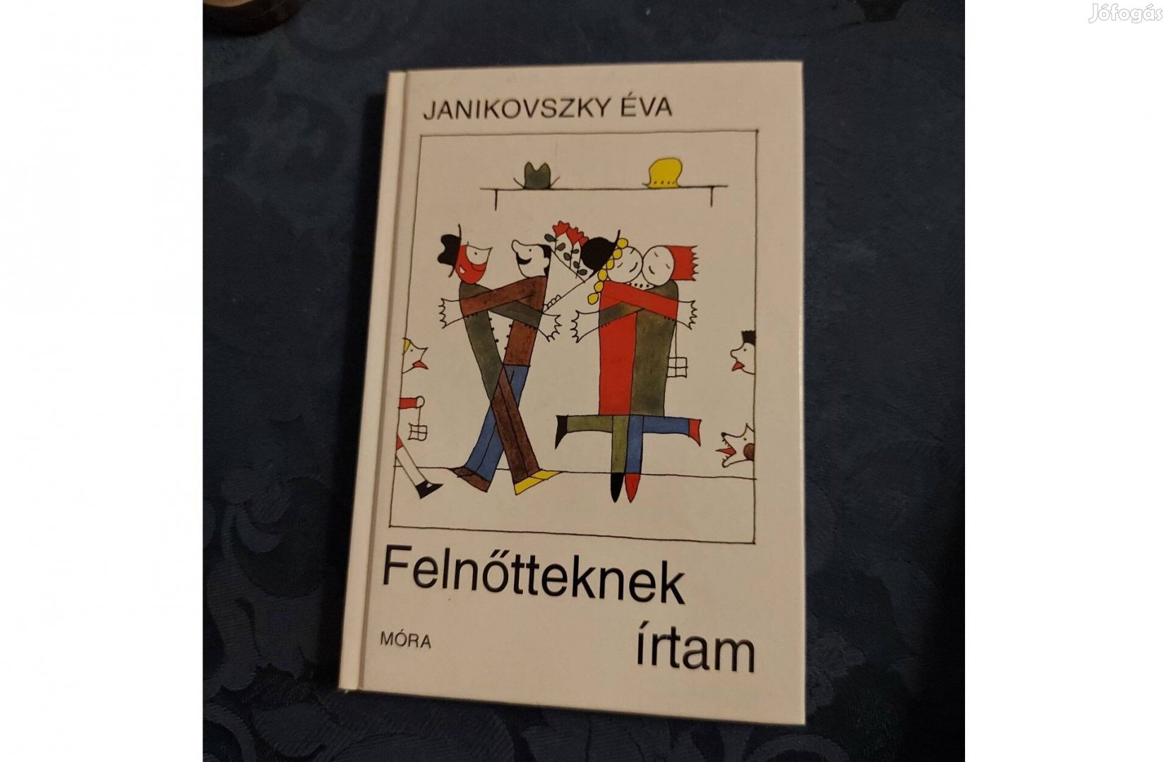 Janikovszky Éva Felnőtteknek írtam című könyve