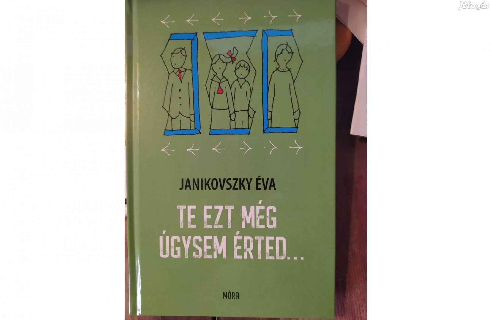 Janikovszky Éva: Te ezt még úgysem érted