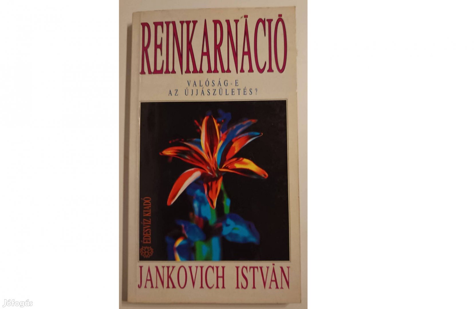 Jankovich István: Reinkarnáció c. könyve