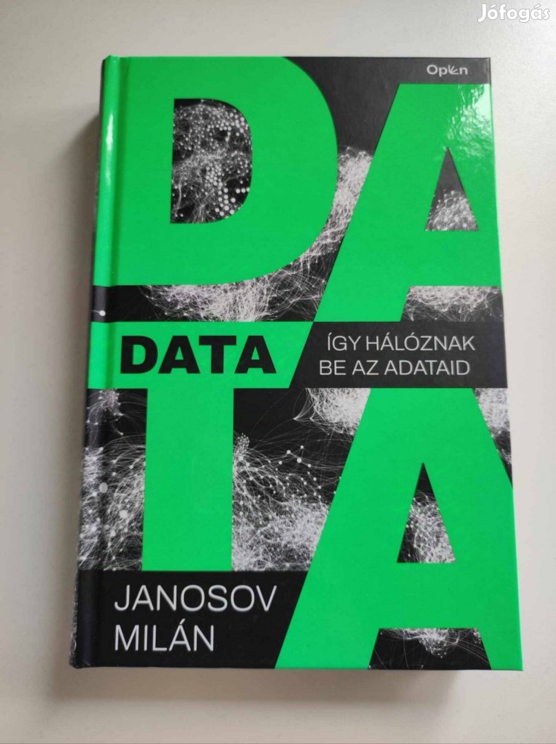 Janosov Milán: Data - Így hálóznak be az adataid