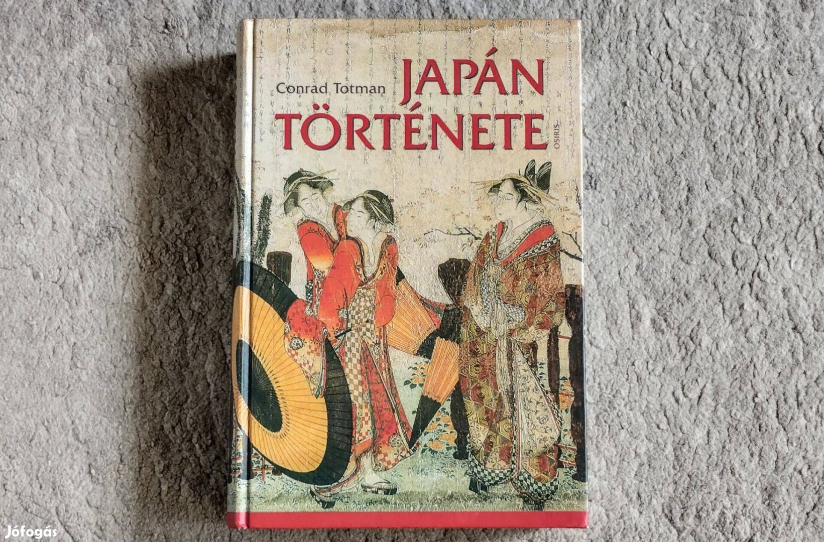 Japán története - Conrad Totman - újszerű állapotban