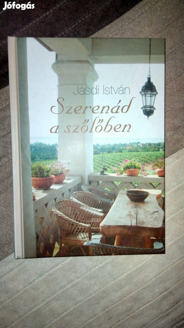 Jásdi István : Szerenád a szőlőben dedikált