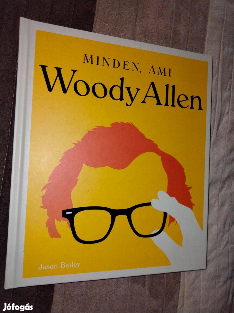 Jason Bailey Minden, ami Woody Allen