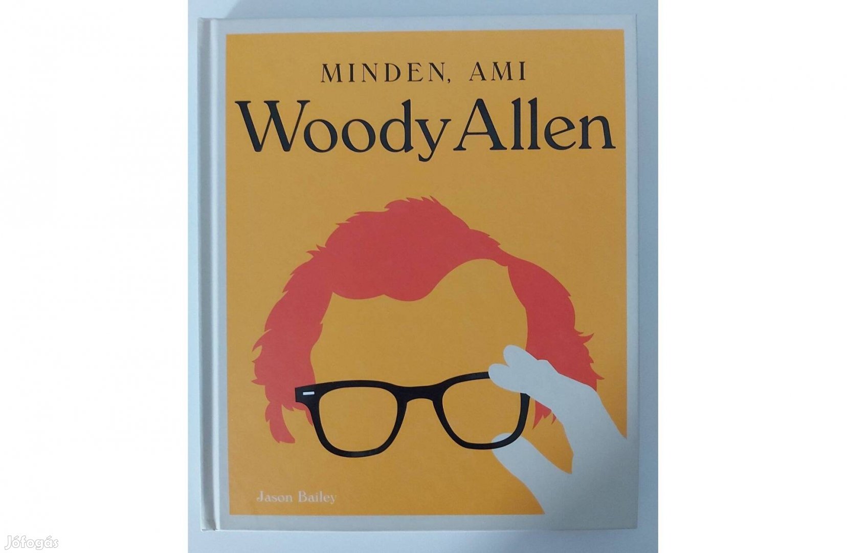 Jason Bailey: Minden, ami Woody Allen