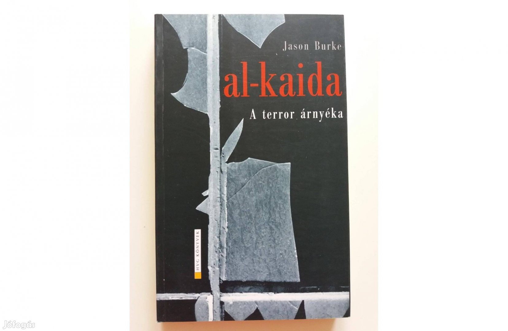 Jason Burke: al-kaida (A terror árnyéka)