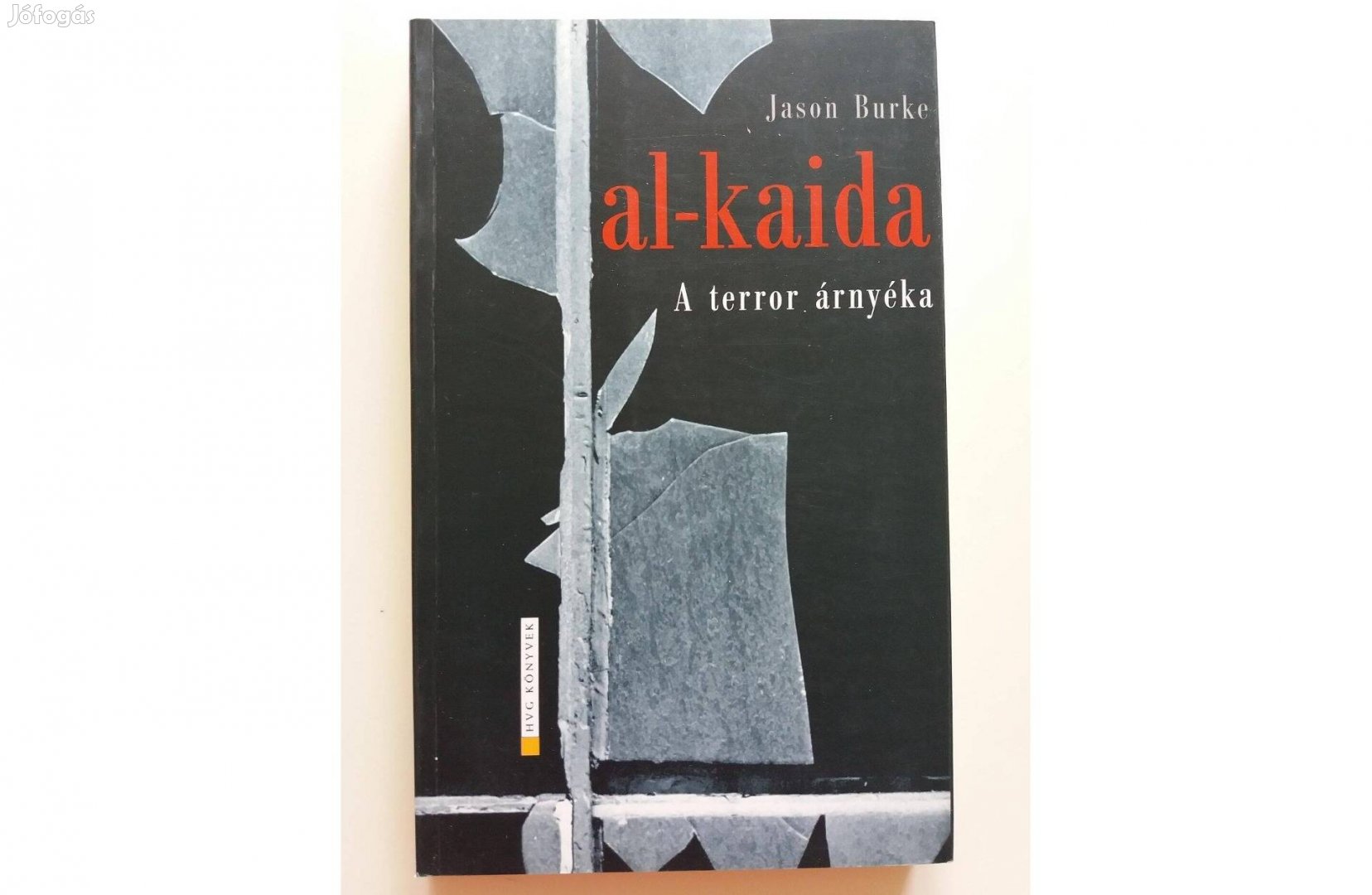 Jason Burke: al-kaida (A terror árnyéka)