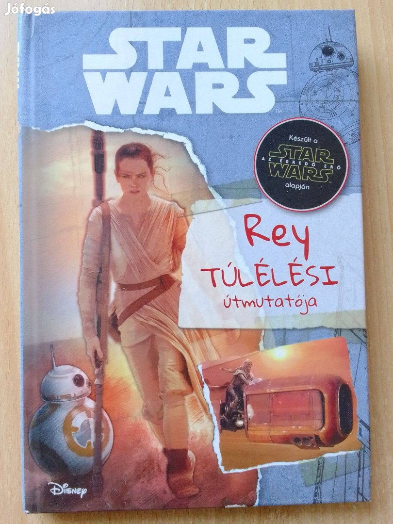 Jason FRY: Star Wars - Rey Túlélési Útmutatója