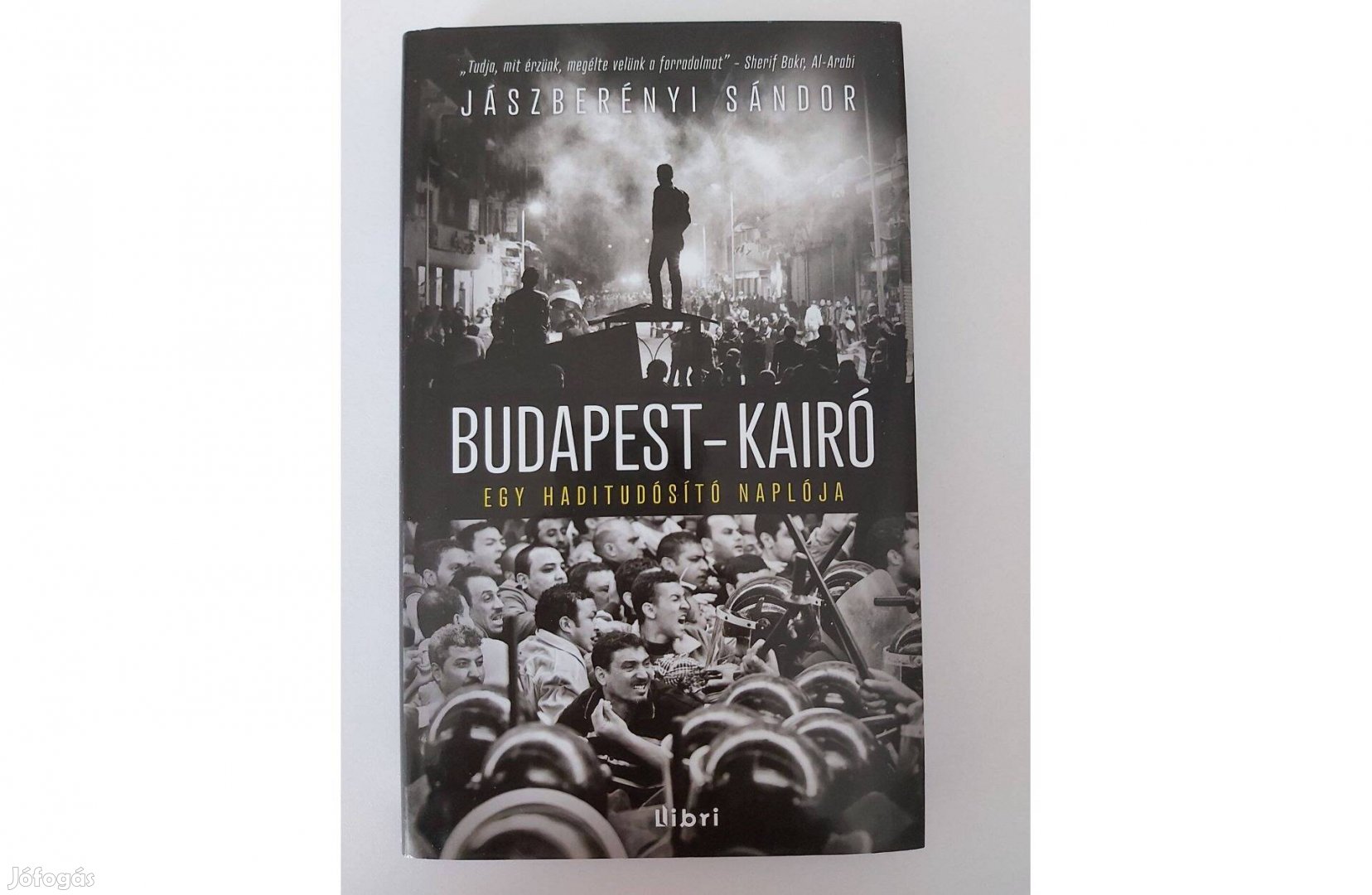 Jászberényi Sándor: Budapest - Kairó (új, dedikált pld.)