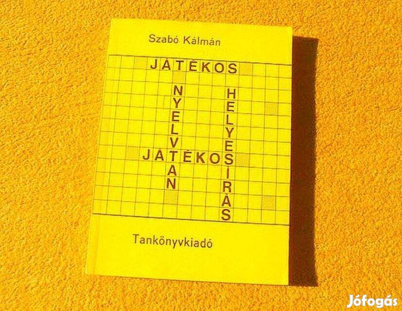 Játékos nyelvtan, játékos helyesírás - Szabó Kálmán