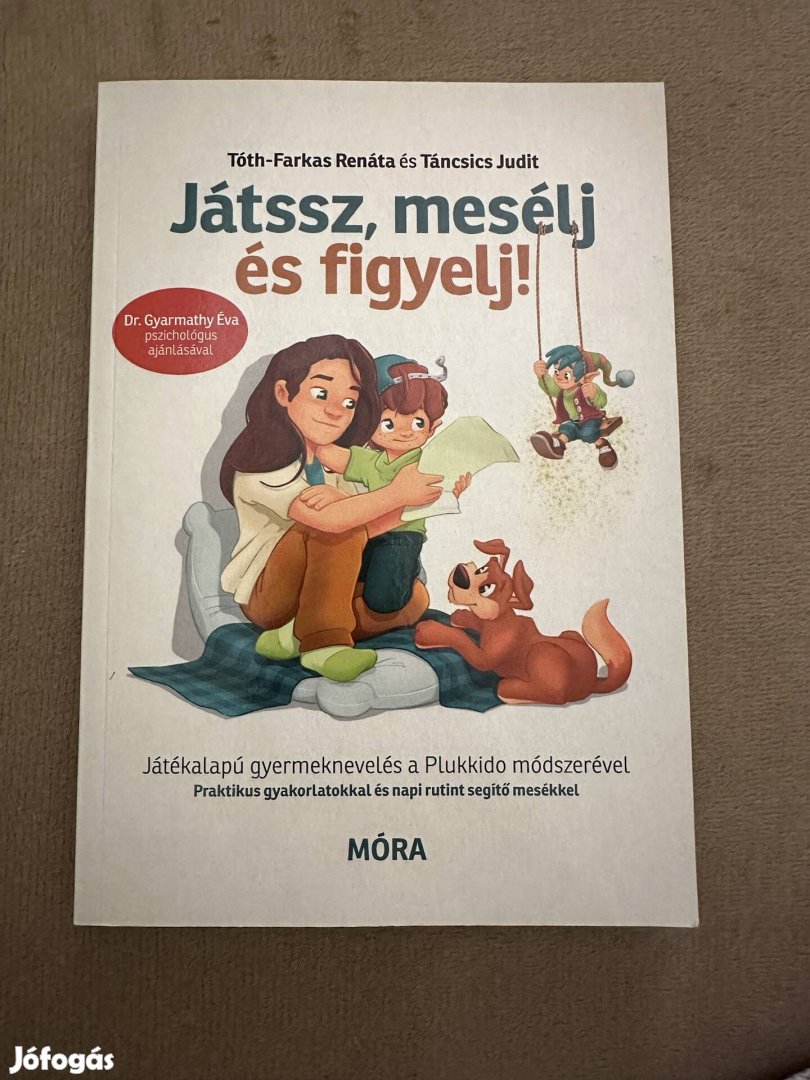 Játssz, mesélj és figyelj!