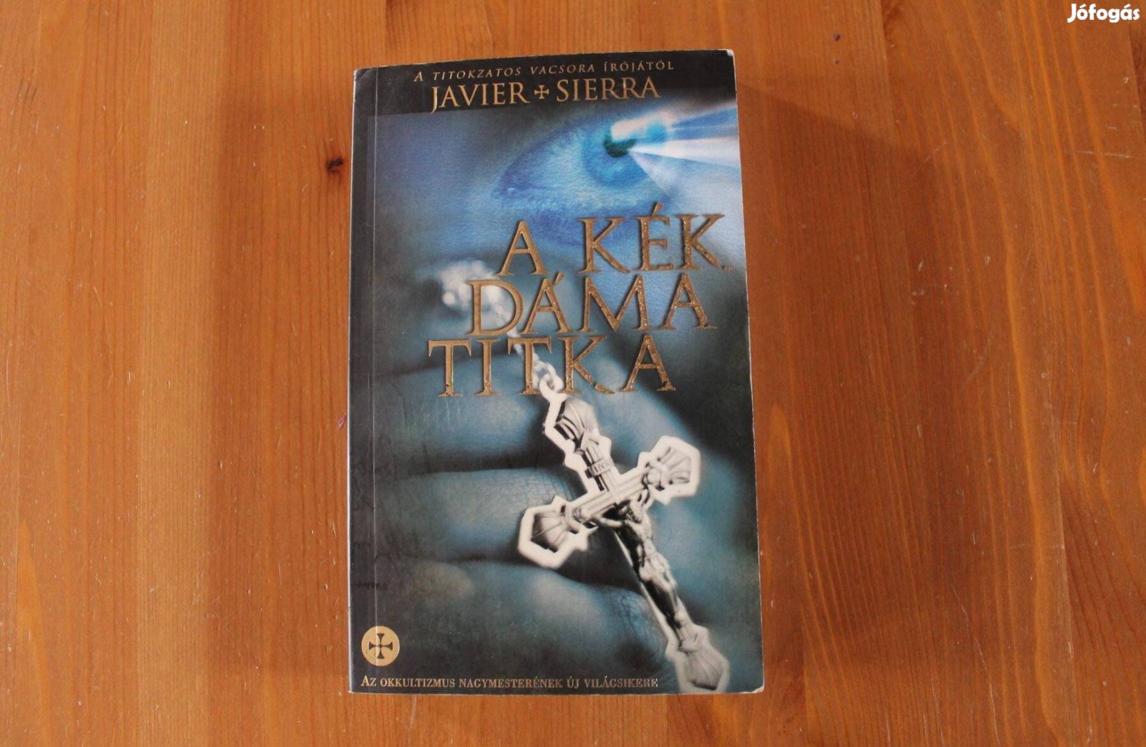 Javier Sierra - A kék dáma titka