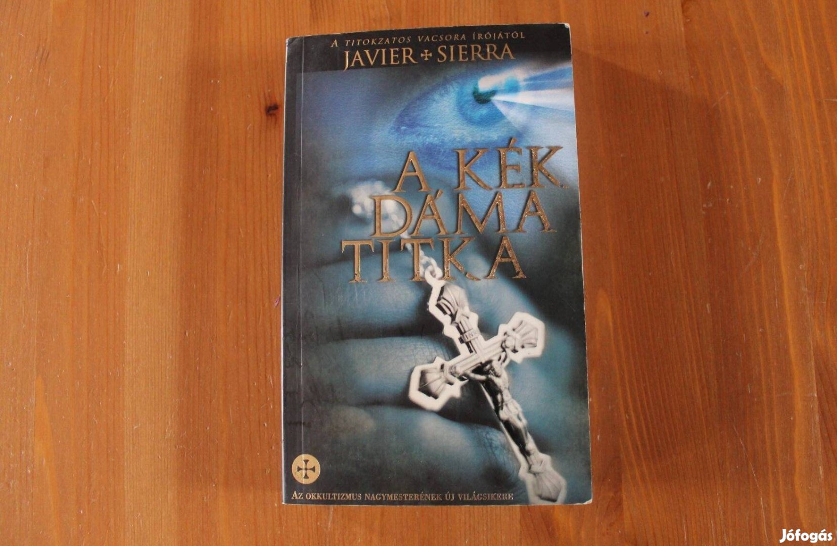 Javier Sierra - A kék dáma titka