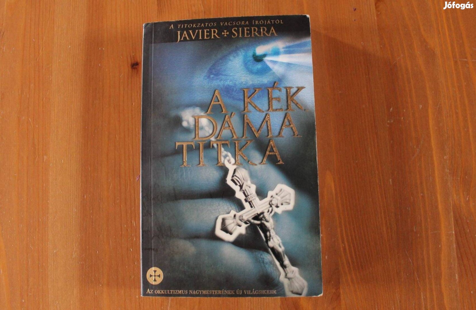Javier Sierra - A kék dáma titka
