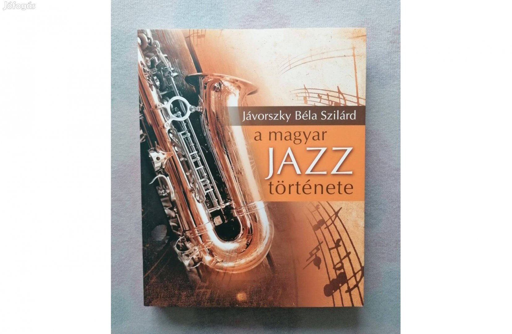 Jávorszky Béla Szilárd: A magyar jazz története