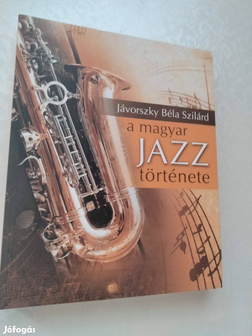 Jávorszky Béla Szilárd : A magyar jazz története