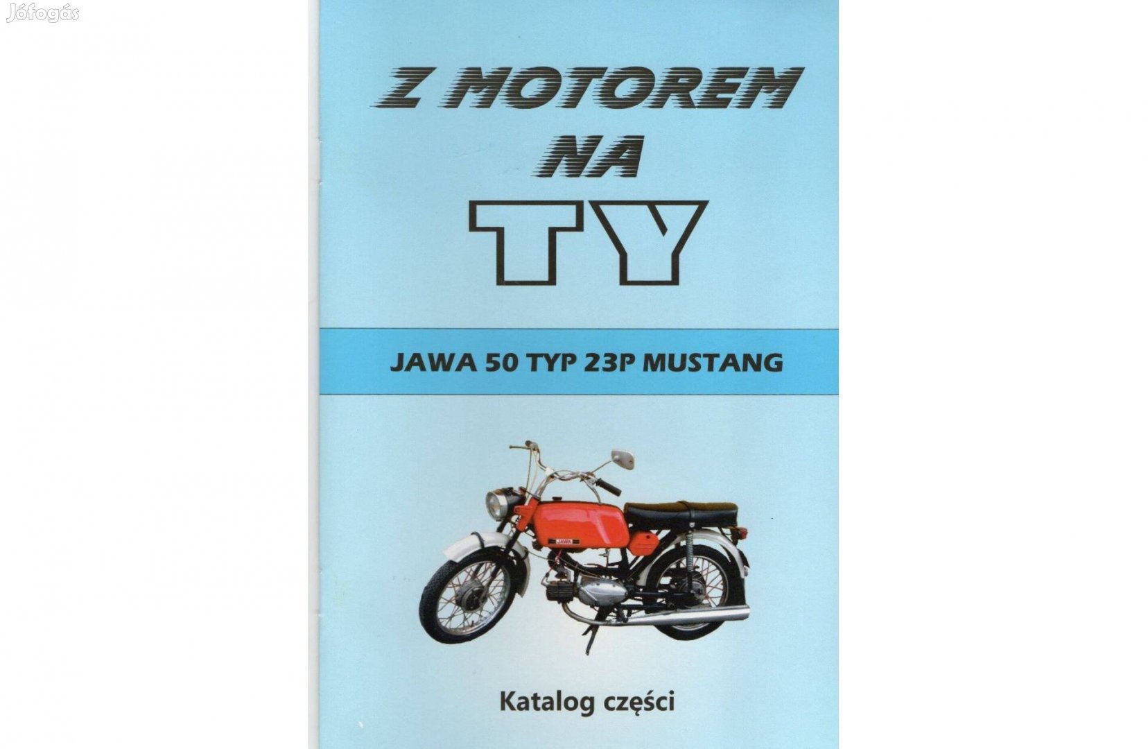 Jawa 50 Typ 23 P Mustang alkatrész katalógus ( Lengyel )(9.)