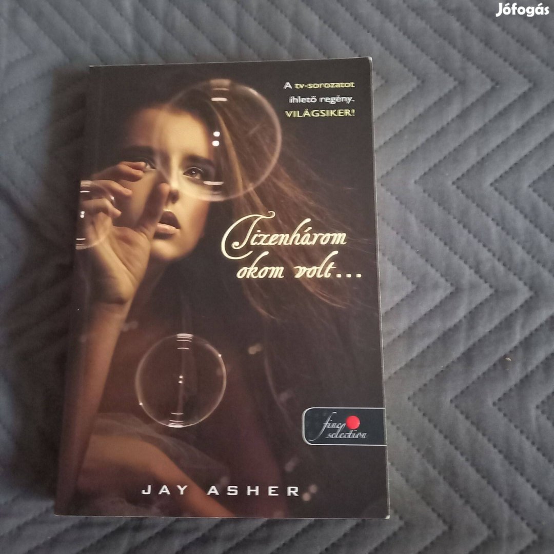 Jay Asher: Tizenhárom okom volt