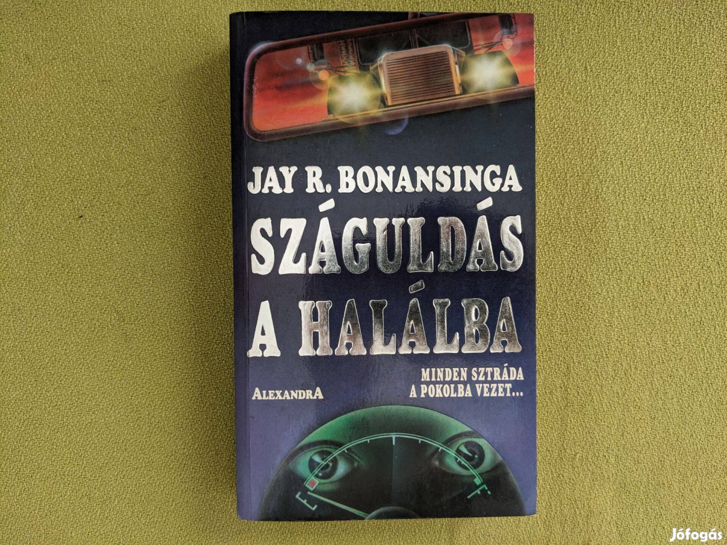 Jay R. Bonansinga: Száguldás a halálba