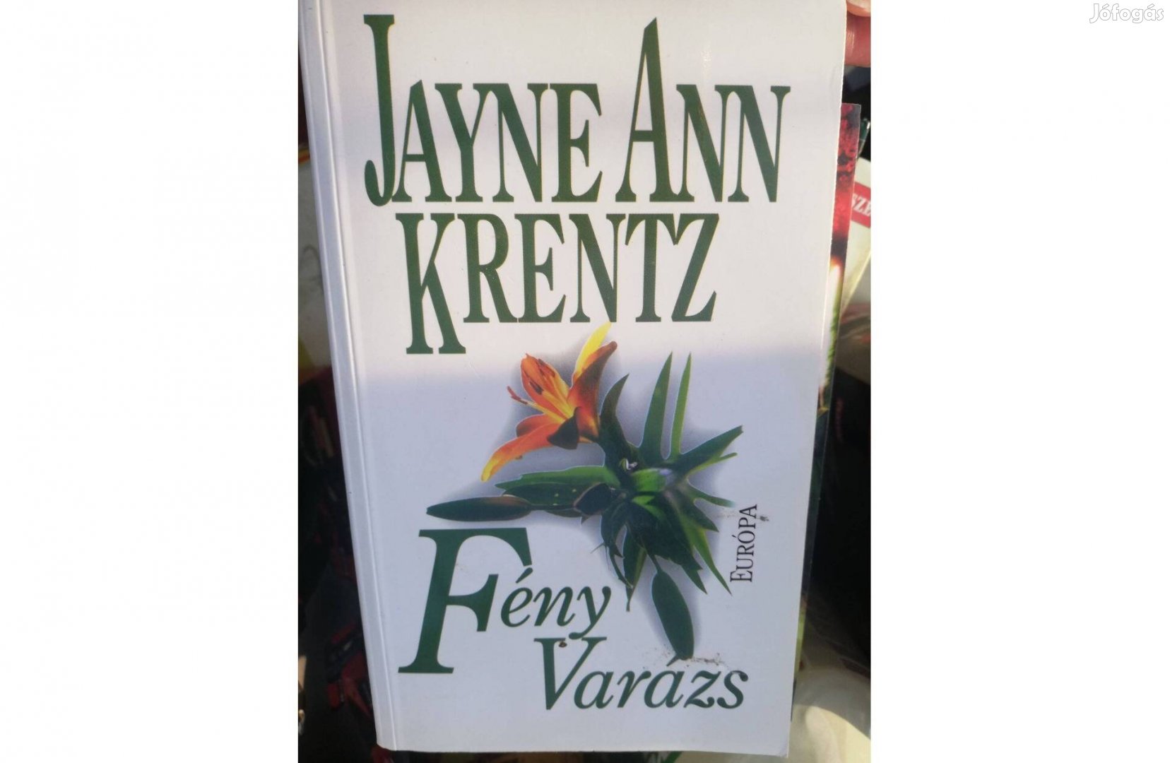 Jayne Ann Krentz Fényvarázs, fény varázs 500 forint