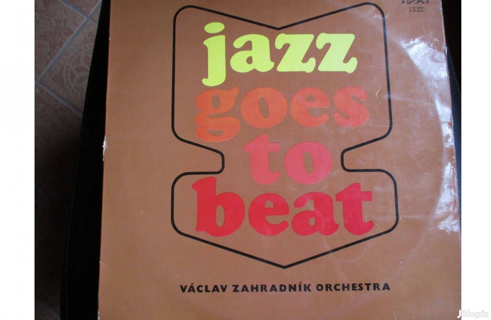 Jazz goes to beat Václav Zahradnik Orchestra bakelit lemez eladó