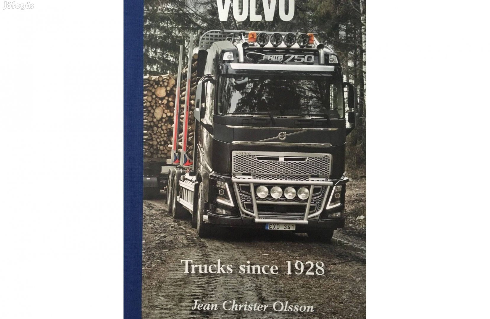 Jean Christer Olsson : Volvo Teherautók 1928 óta