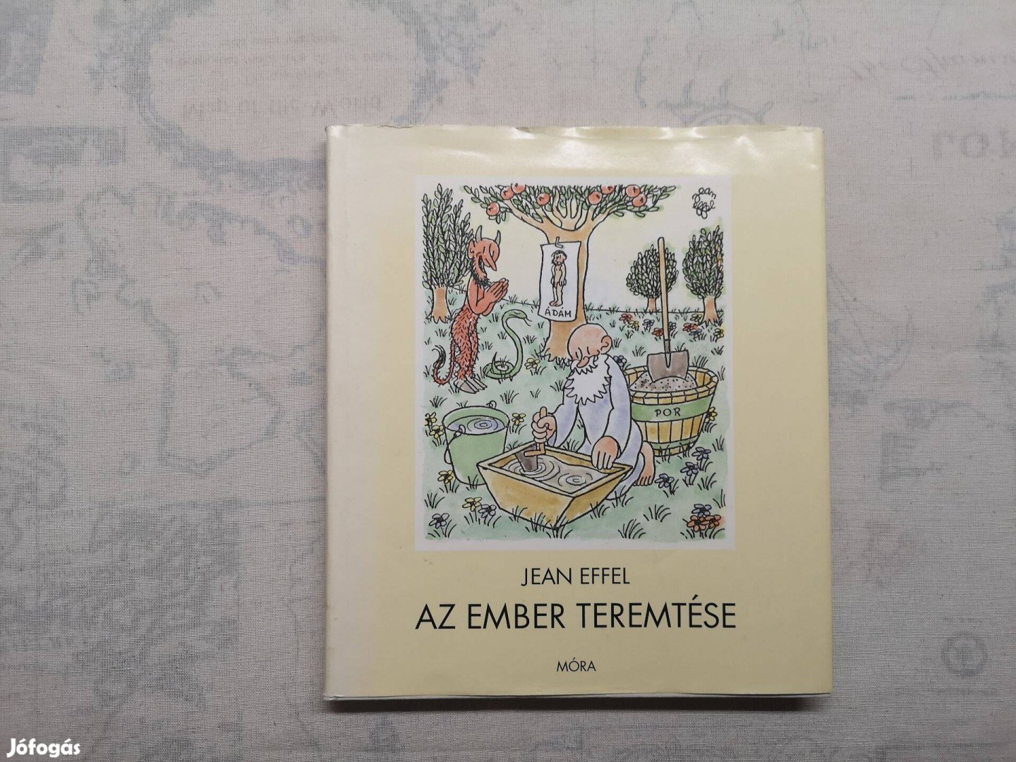 Jean Effel - Az ember teremtése