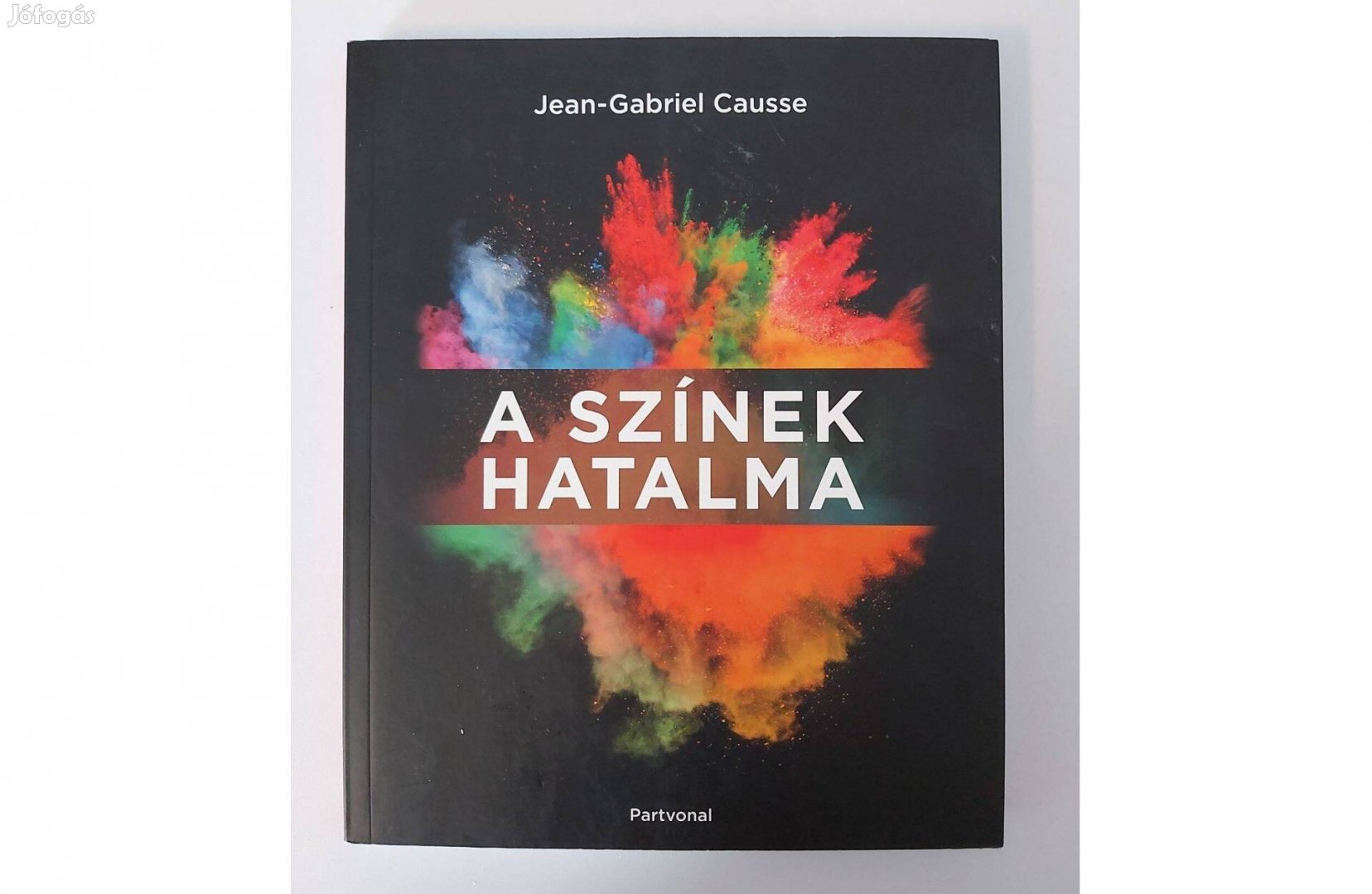 Jean-Gabriel Causse: A színek hatalma