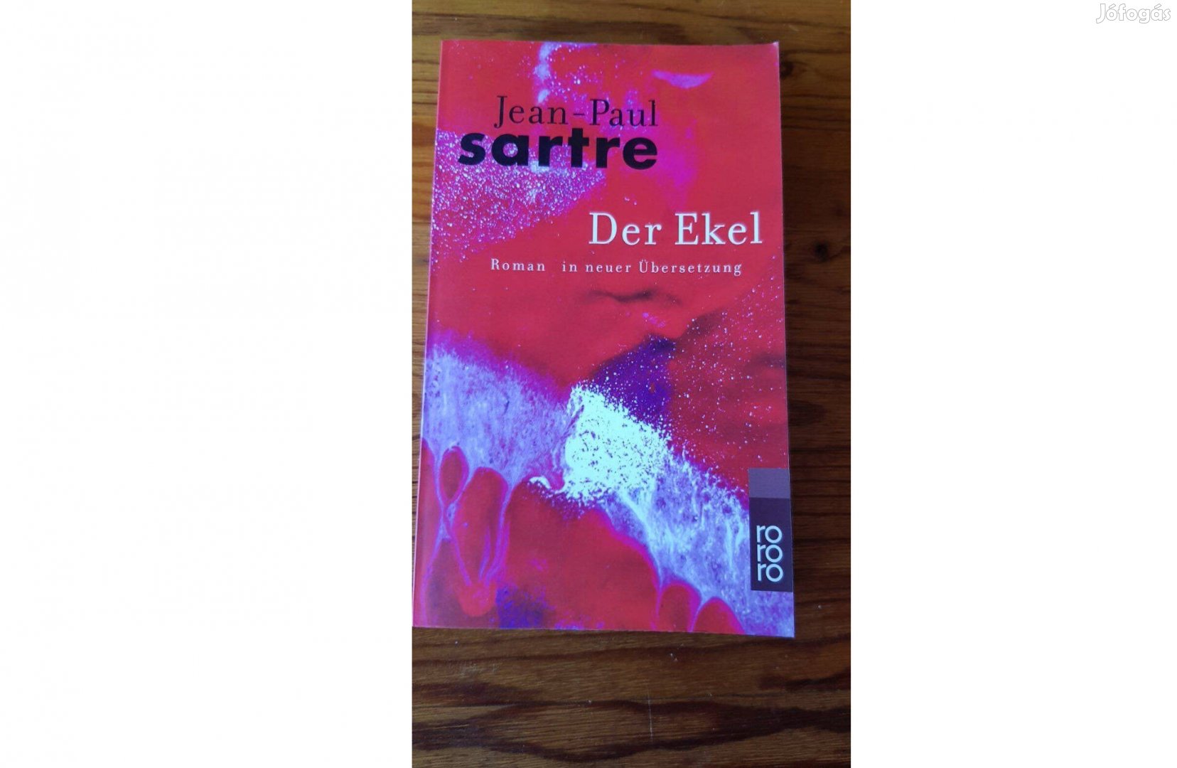 Jean-Paul Sartre: Der Ekel (Az undor/Az iszony) németül