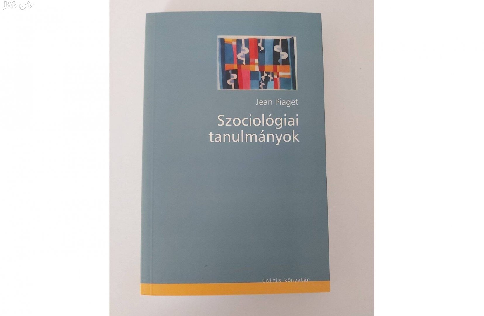 Jean Piaget Szociológiai tanulmányok