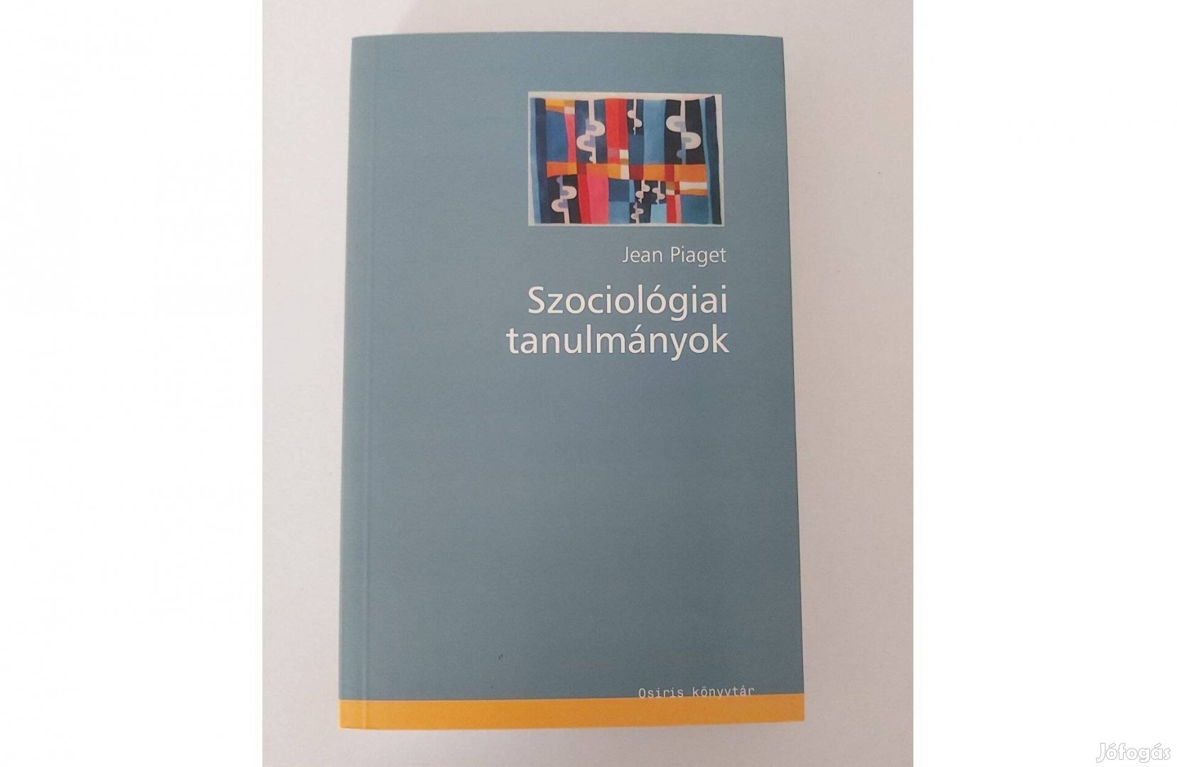 Jean Piaget: Szociológiai tanulmányok