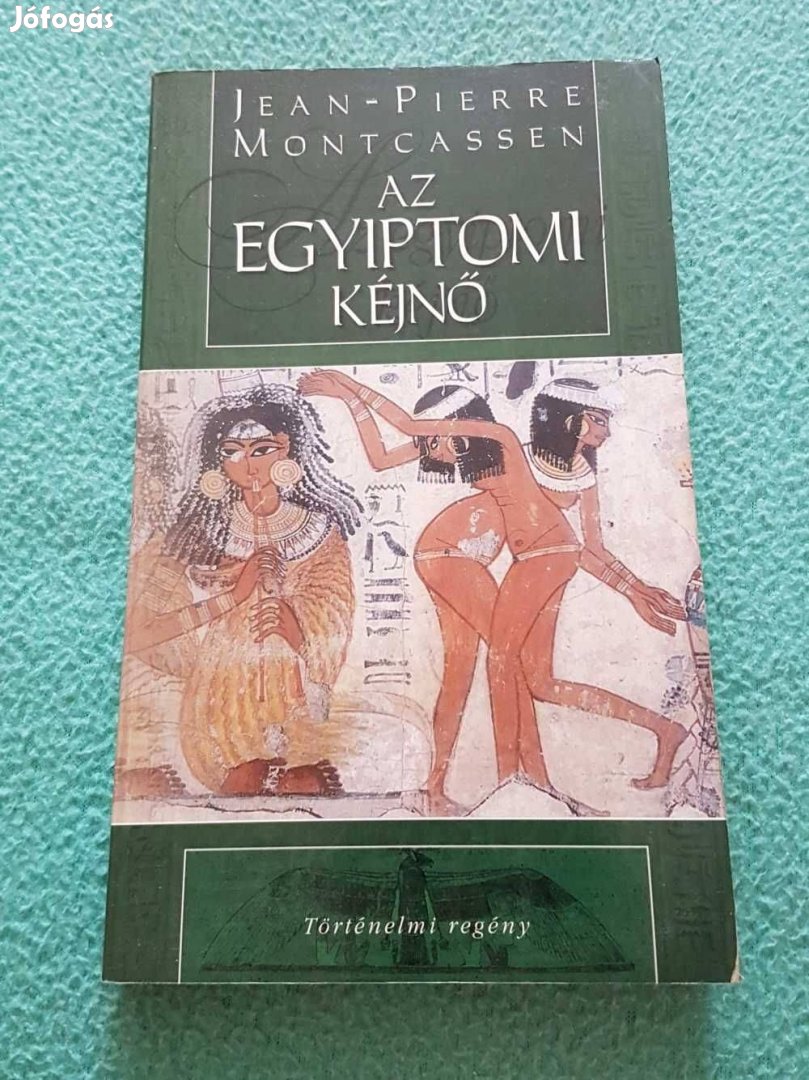 Jean-Pierre Montcassen: Az egyiptomi kéjnő könyv (Puello Kiadó)
