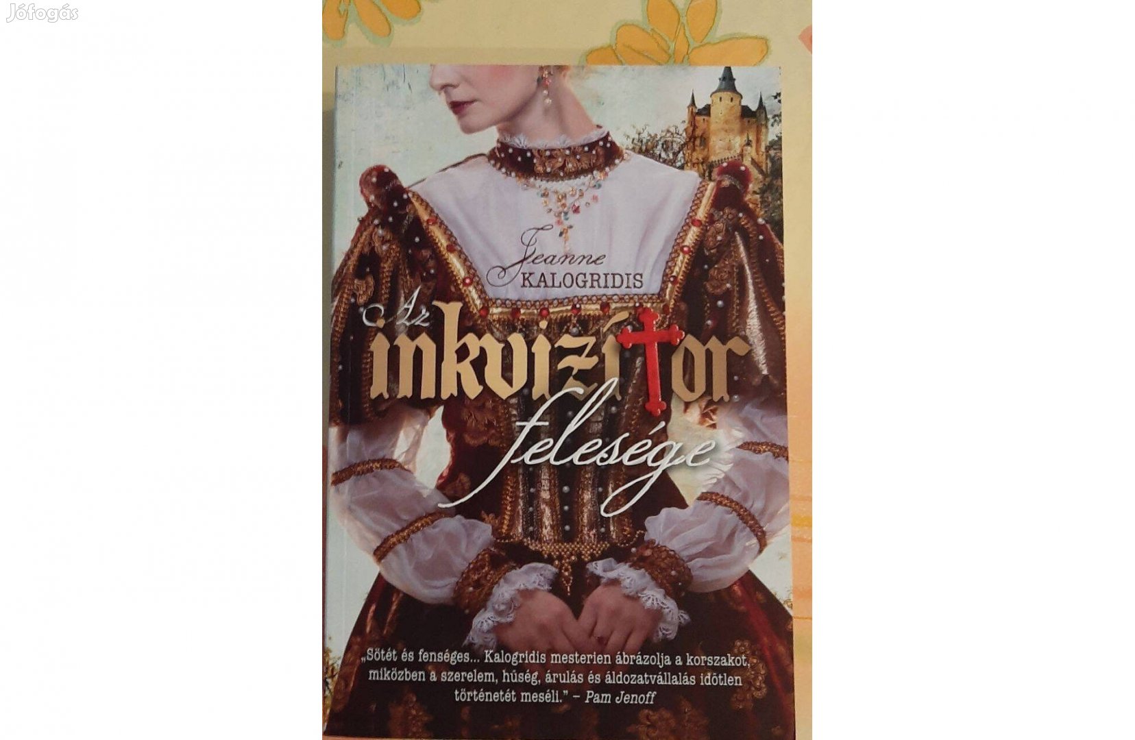 Jeanne Kalogridis: Az inkvizítor felesége