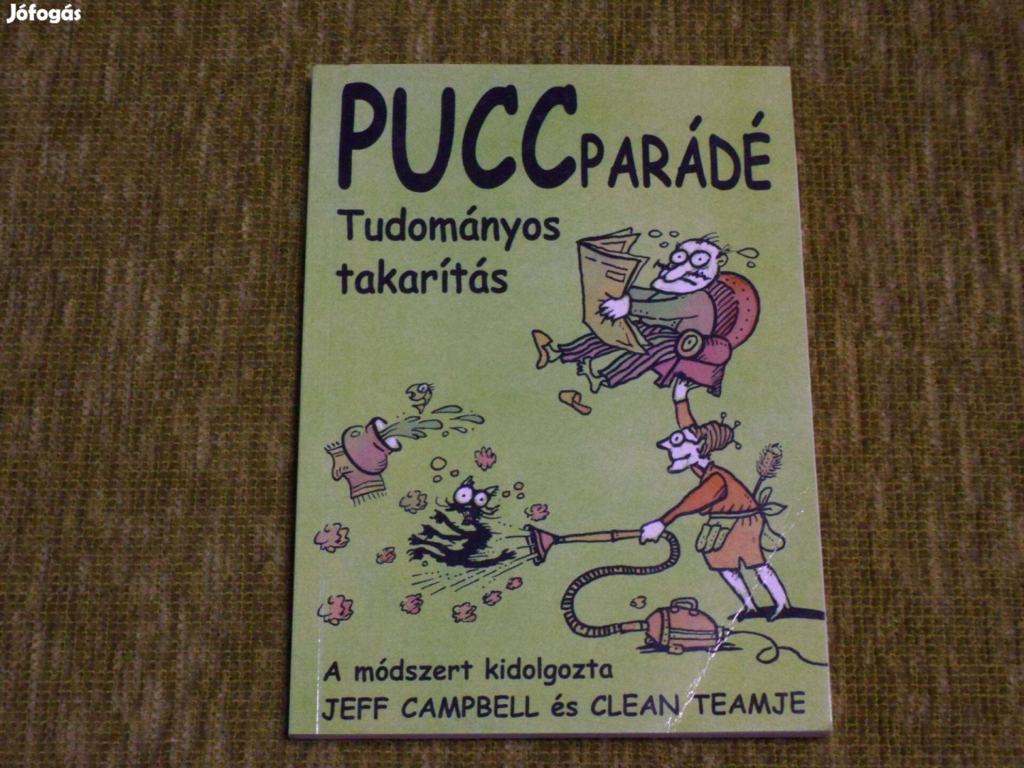 Jeff Campbell: Puccparádé - Tudományos takarítás