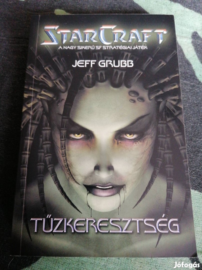 Jeff Grubb - Starcraft - Tűzkeresztség 