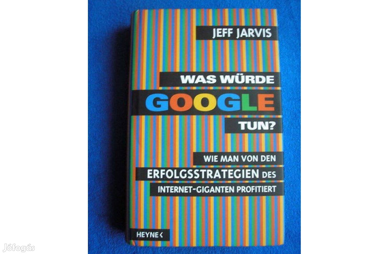 Jeff Jarvis Was Würde Google Tun?