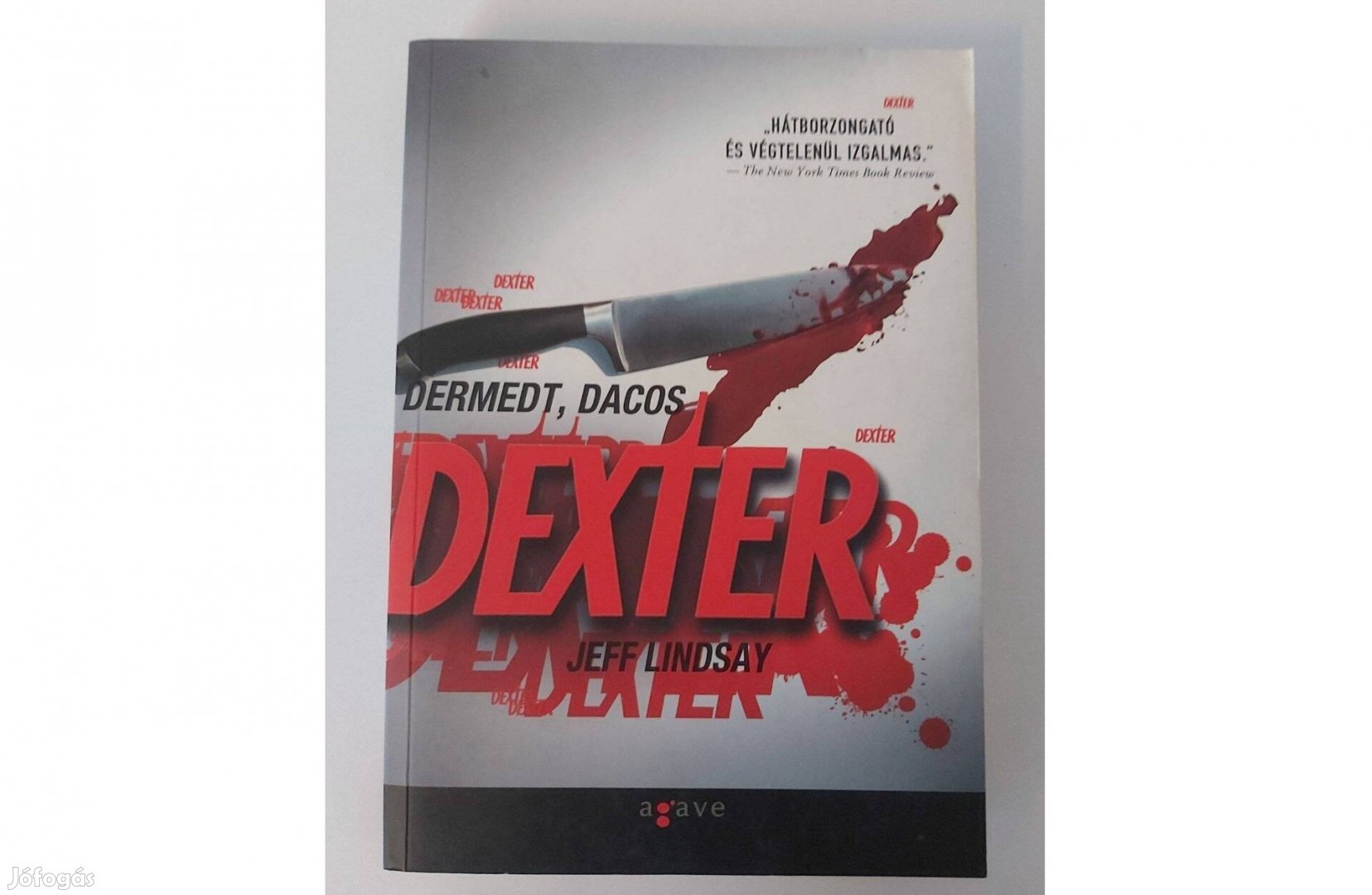 Jeff Lindsay: Dermedt, dacos Dexter