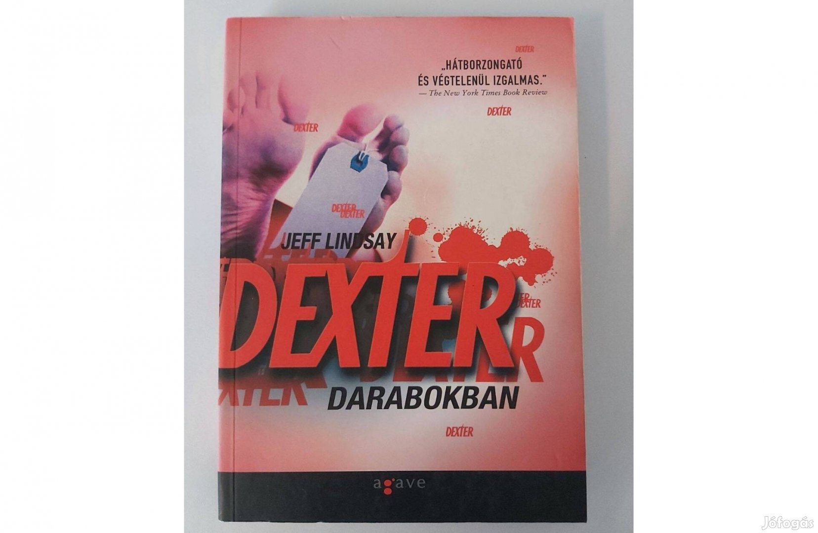 Jeff Lindsay: Dexter darabokban